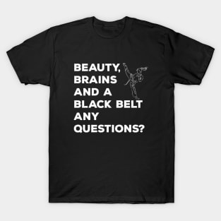 Beauty Brains & Black Belt T-Shirt